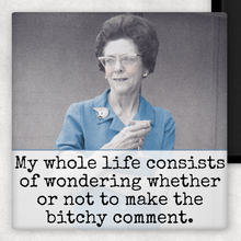 Load image into Gallery viewer, Raven's Rest Studio - MAGNET. My Whole Life Consists Of Wondering Whether...