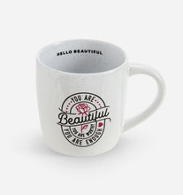 Load image into Gallery viewer, You Are Beautiful Ceramic Mug