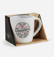 Load image into Gallery viewer, You Are Beautiful Ceramic Mug