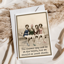 Load image into Gallery viewer, Raven's Rest Studio - Greeting Card. The Answer May Not Be At The Beach...
