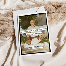 Load image into Gallery viewer, Raven's Rest Studio - Birthday Card. Your Turn Is Over. Vintage Photo Card for Man
