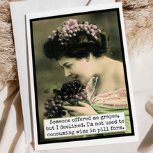 Load image into Gallery viewer, Raven's Rest Studio - Card. Someone Offered Me Grapes, But I Declined...
