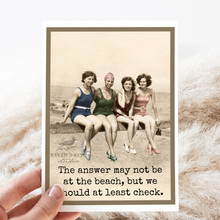 Load image into Gallery viewer, Raven's Rest Studio - Greeting Card. The Answer May Not Be At The Beach...
