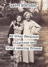 Load image into Gallery viewer, Raven's Rest Studio - HAPPY BIRTHDAY My Crazy Fabulous Hilarious And Truly Amazing

