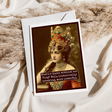 Load image into Gallery viewer, Raven's Rest Studio - Card. What's a Queen Without Her King?
