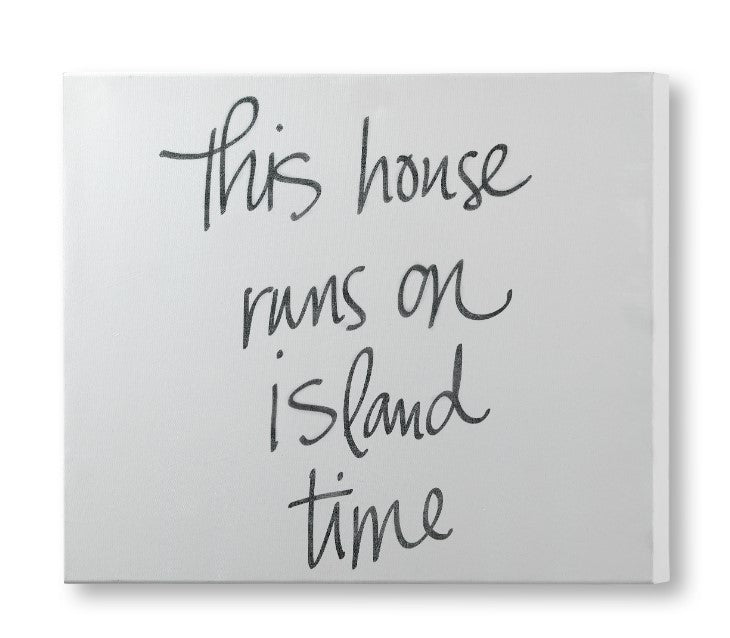This House Runs On Island Time Canvas Print