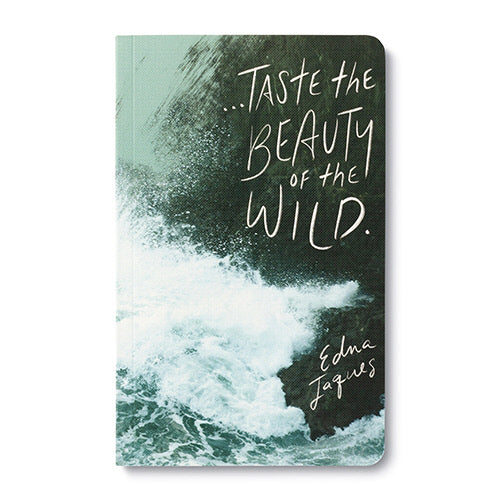 Journal Soft Cover - Taste The Beauty Of The Wild