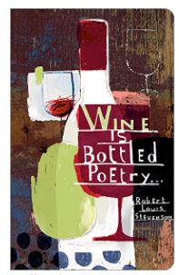Journal Soft Cover - Wine Is Bottled Poetry